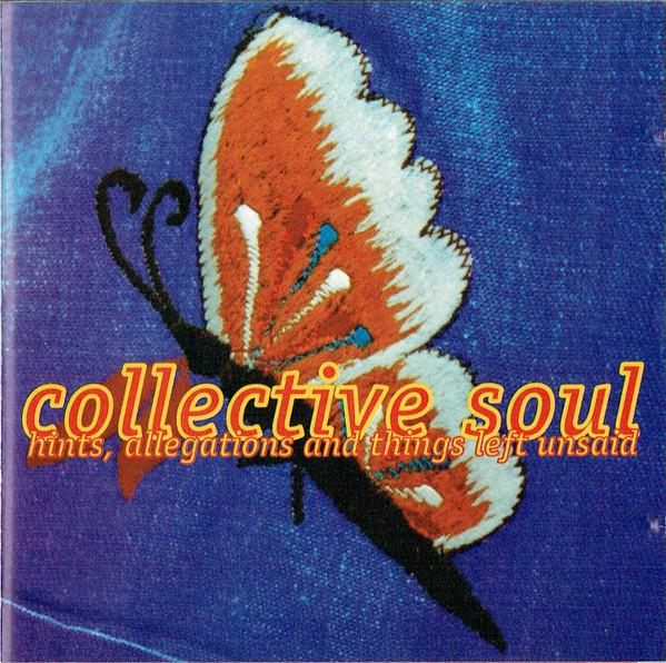 Collective Soul - Hints, Allegations And Things Left Unsaid [1]