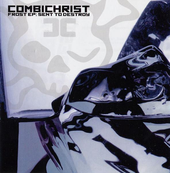 Combichrist - Frost EP: Sent To Destroy [1]