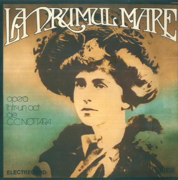 Constantin C. Nottara - La Drumul Mare (Operă Într-un Act) [1]