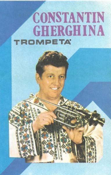 Constantin Gherghina - Trompetă, (Casetă Audio) [1]
