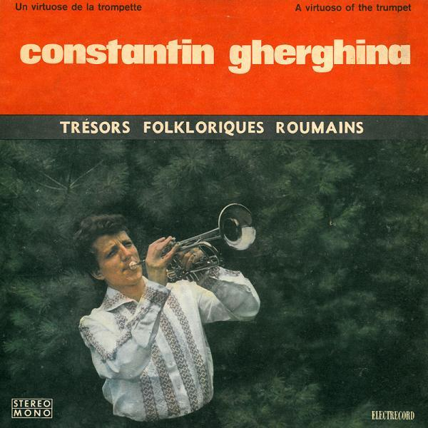 Constantin Gherghina - Un Virtuose De La Trompette / A Virtuoso Of The Trumpet [1]