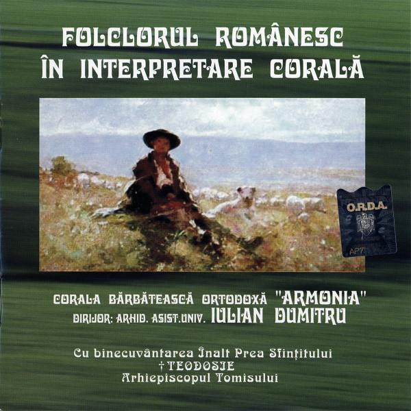 Corala Bărbătească Armonia - Folclorul Românesc În Interpretare Corală, (CD) [1]