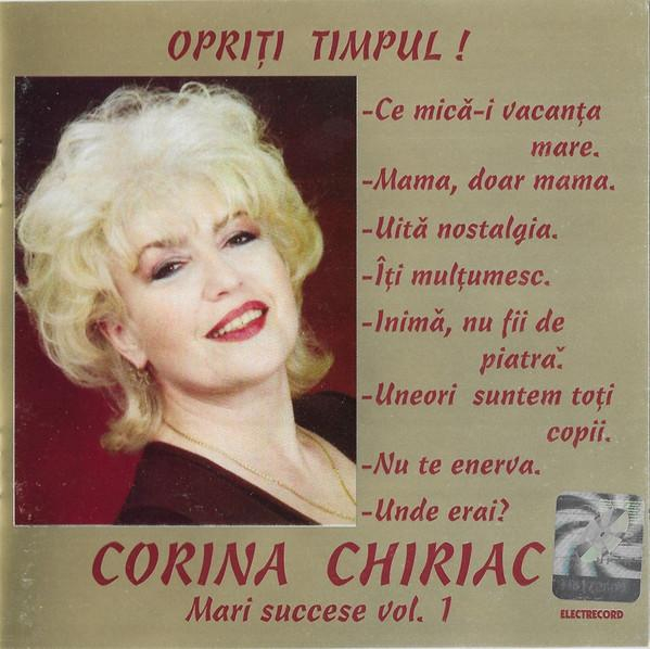 Corina Chiriac - Opriți Timpul ! (Mari Succese Vol.1) [1]