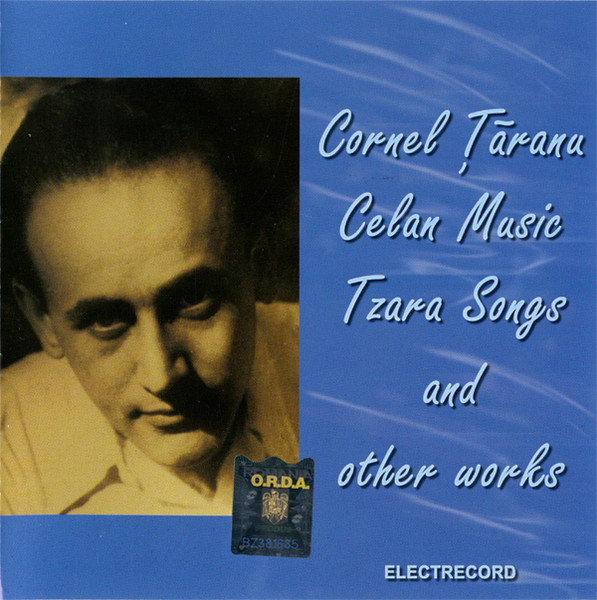 Cornel Țăranu – Celan Music, Tzara Songs And Other Works (CD), (CD) [1]