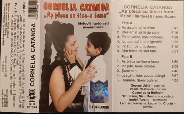 Cornelia Catanga - Aș Pleca Cu Tine-n Lume, (Casetă Audio) [2]