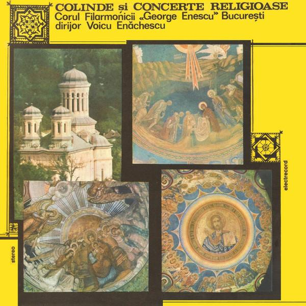Corul Filarmonicii „George Enescu” - Colinde Și Concerte Religioase [1]