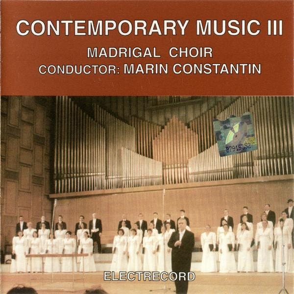 Corul Madrigal - Contemporary Music III , (CD) [1]