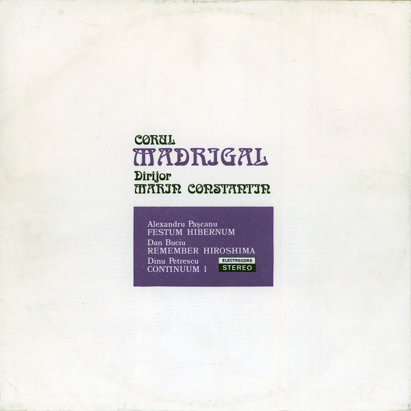 Corul Madrigal - Festum Hibernum / Remember Hiroshima / Continuum 1 [1]