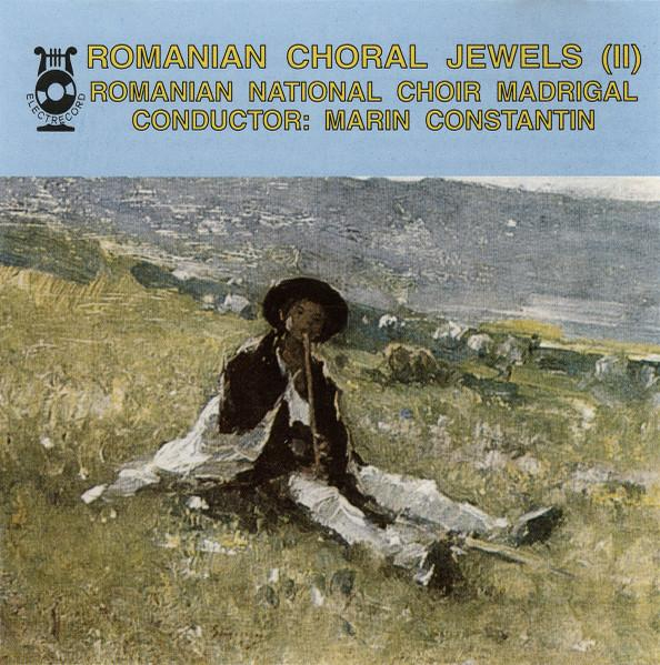 Corul Madrigal - Romanian Choral Jewels Bijuterii Corale Românești [1]