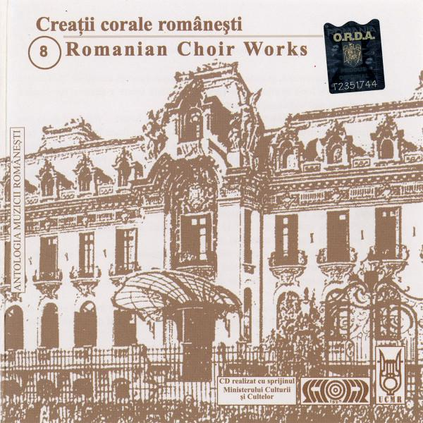 Creații Corale Românești 8 Romanian Choir Works, (CD) [1]
