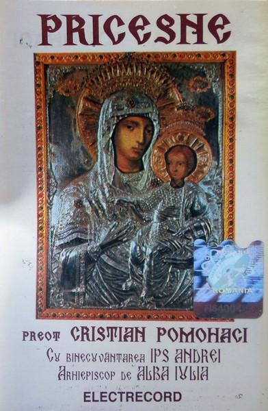 Cristian Pomohaci - Pricesne, (Casetă Audio) [1]