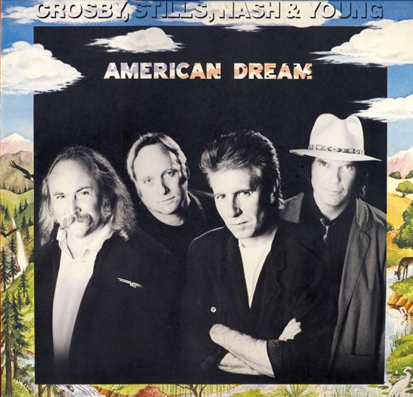 Crosby, Stills, Nash & Young - American Dream [1]