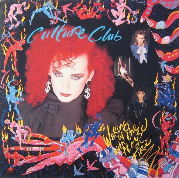 Culture Club - Waking Up With The House On Fire [1]