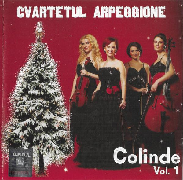 Cvartetul Arpeggione - Colinde Vol. 1 [1]
