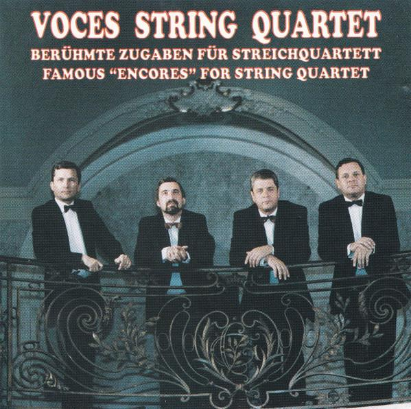 Cvartetul Voces - Berühmte Zugaben Für Streichquartett - Famous "Encores" For String Quartet [1]