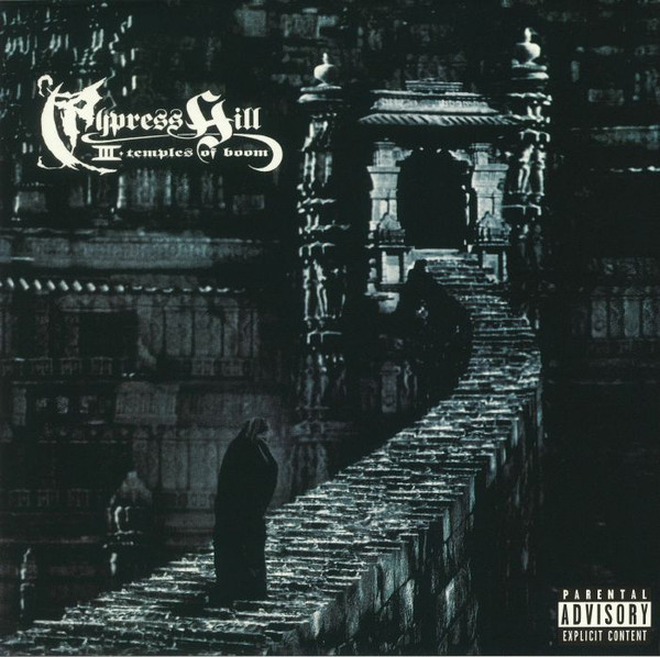 Cypress Hill – III - Temples Of Boom [1]