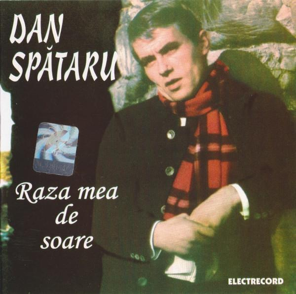 Dan Spătaru - Raza Mea De Soare [1]