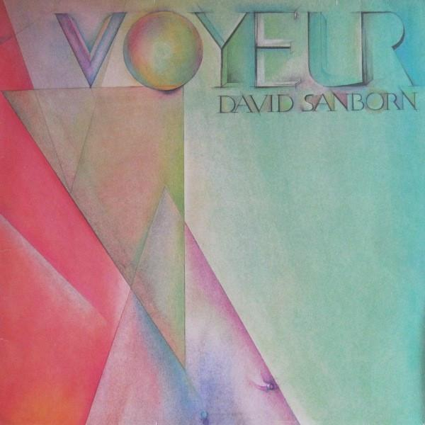 David Sanborn - Voyeur [1]