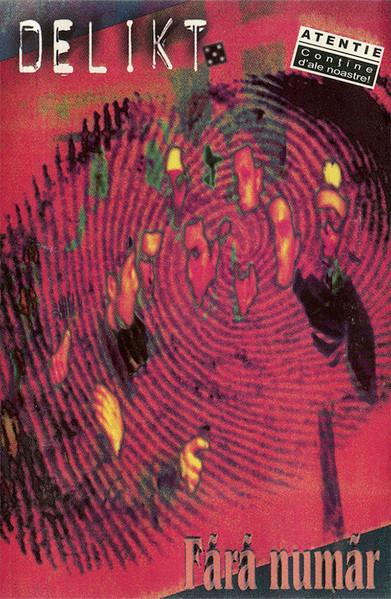 Delikt - Fără Număr, (Casetă Audio) [1]