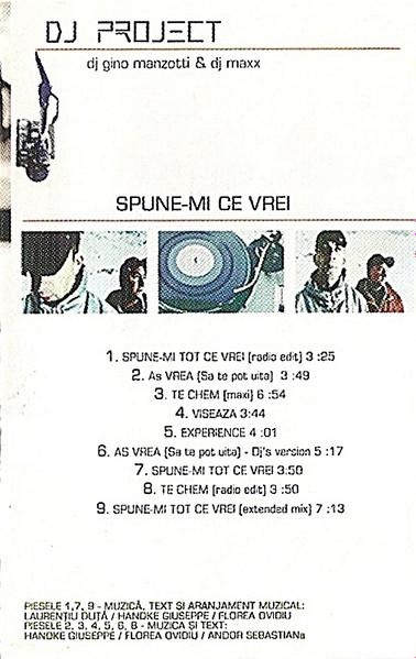 DJ Project - Spune - mi Tot Ce Vrei , (Casetă Audio) [2]