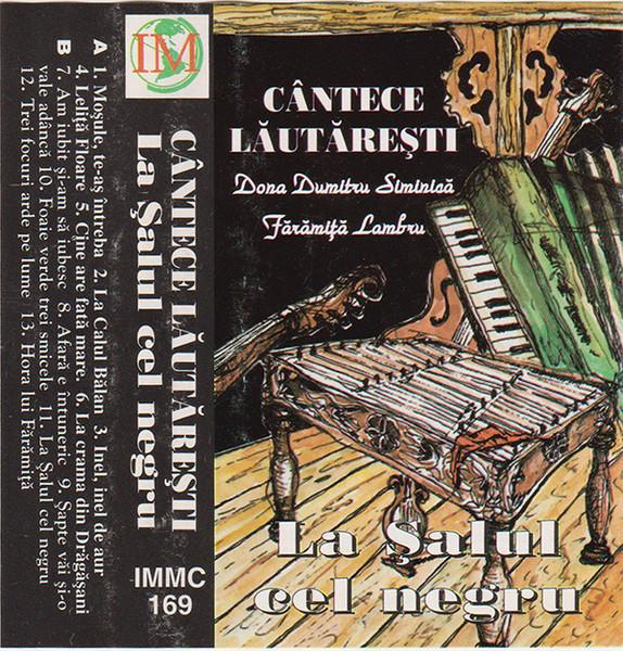 Dona Dumitru Siminică - La Șalul Cel Negru (Cântece Lăutărești) (Caseta Audio) [2]