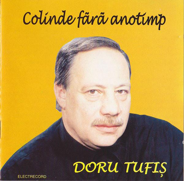 Doru Tufiș - Colinde Fără Anotimp [1]