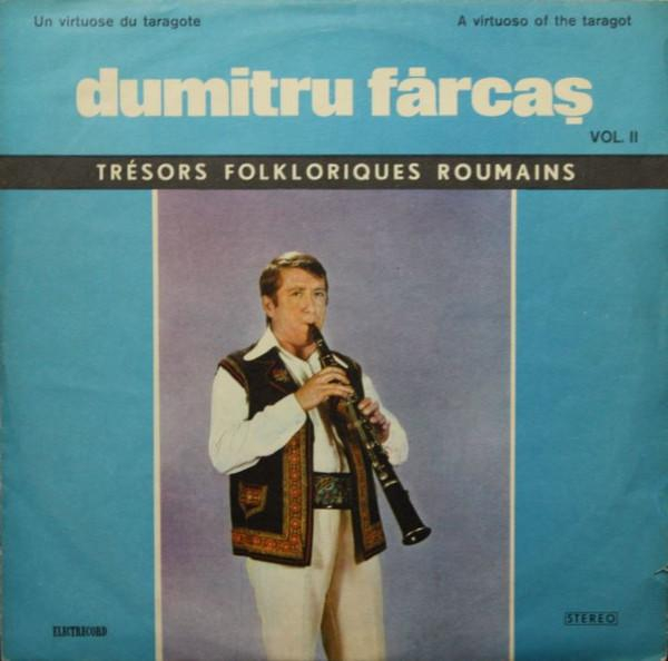 Dumitru Fărcaș - Un Virtuose Du Taragote Vol. II [1]