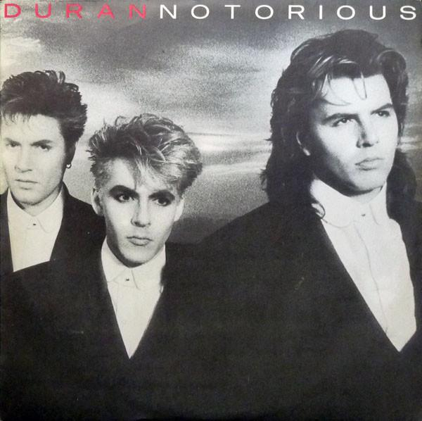 Duran Duran - Notorious = Прочут [1]