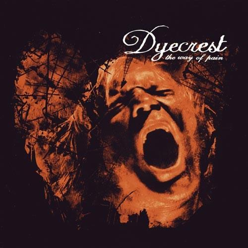 Dyecrest - The Way Of Pain [1]