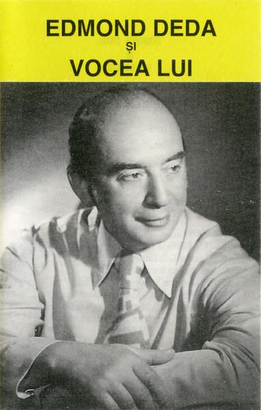 Edmond Deda - Edmond Deda Și Vocea Lui, (Casetă Audio) [1]