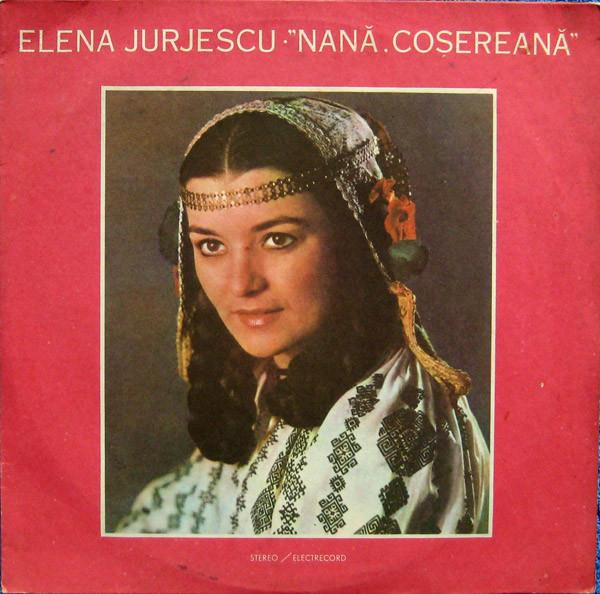 Elena Jurjescu - Nană, Coșereană [1]