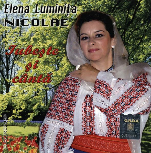 Elena Luminița Nicolae - Iubește Și Cântă, (CD) [1]