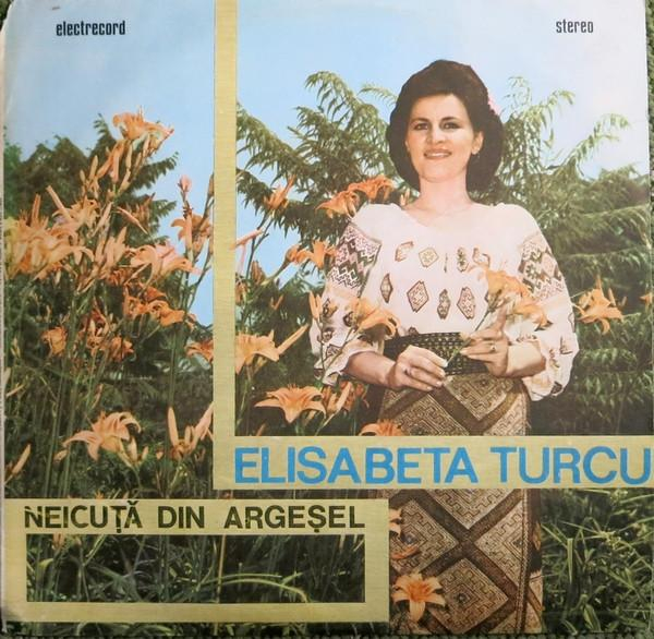 Elisabeta Turcu - Neicuță Din Argeșel [1]