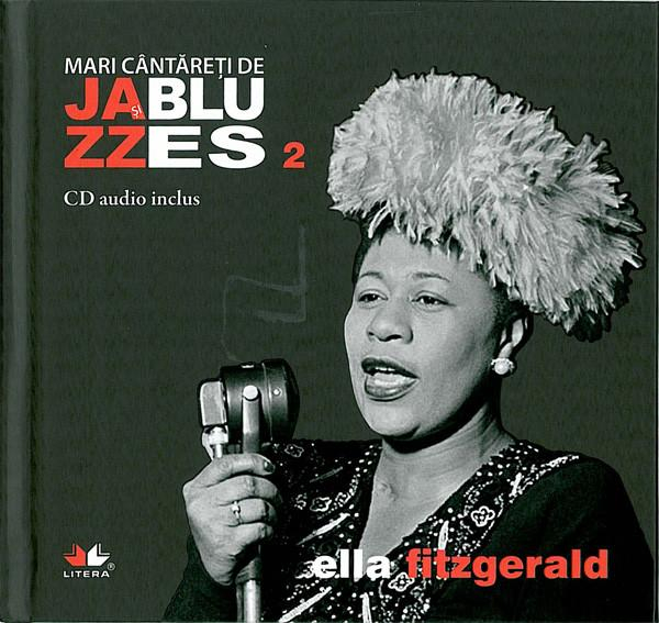 Ella Fitzgerald - Mari Cântăreți De Jazz Și Blues 2 [1]
