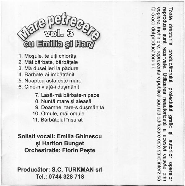 Emilia Ghinescu - Mare Petrecere Cu Emilia & Hary Vol. 3 (Caseta Audio) [2]