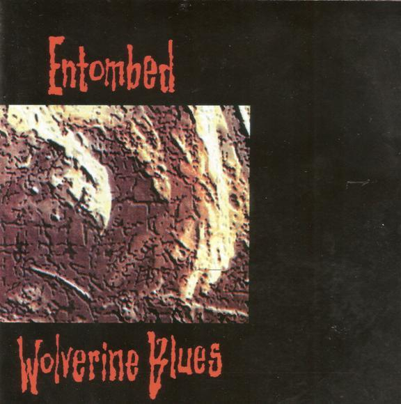 Entombed - Wolverine Blues [1]