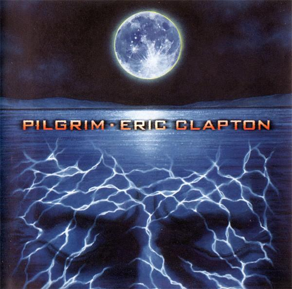 Eric Clapton - Pilgrim (CD Audio) [1]