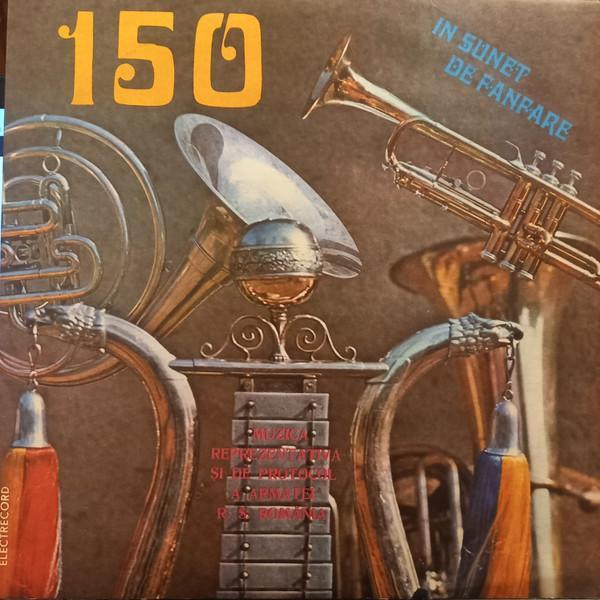 Fanfara Reprezentativă A Armatei - 150 (În Sunet De Fanfare) [1]