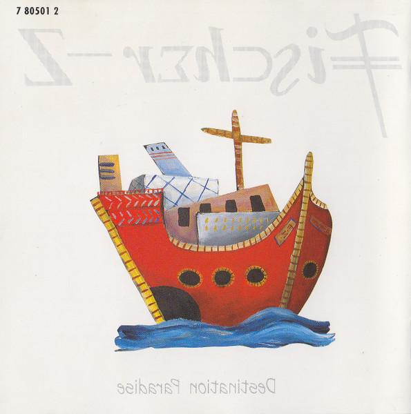 Fischer-Z - Destination Paradise [2]
