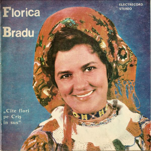 Florica Bradu - Cîte Flori Pe Criș În Sus [1]