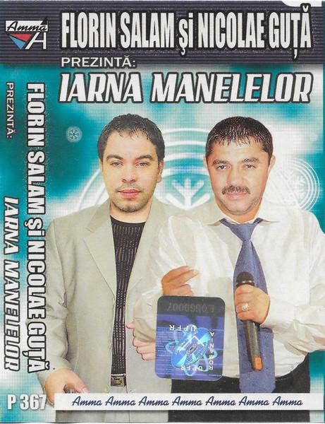 Florin Salam Și Nicolae Guță Prezintă: Iarna Manelelor (Caseta Audio) [1]
