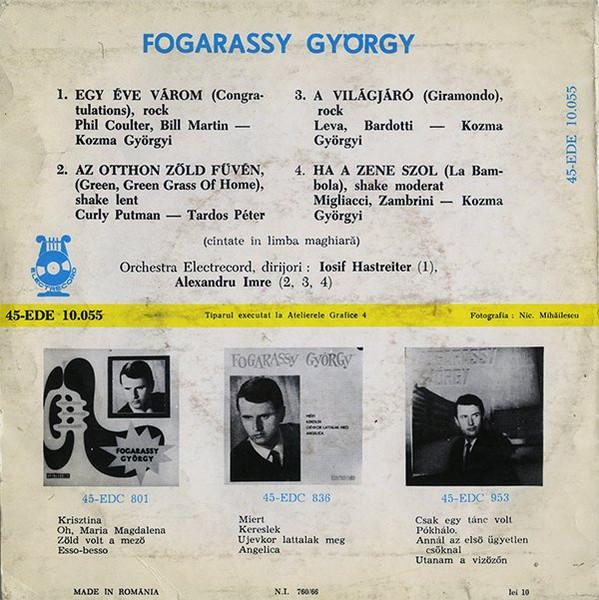 Fogarassy György - Egy Éve Várom (Congratulations) / Az Otthon Zőld Fűvén (Green, Green Grass Of Home) / A Világjáró (Giramondo) / Ha A Zene Szol (La Bambola) (7 Inch) [2]