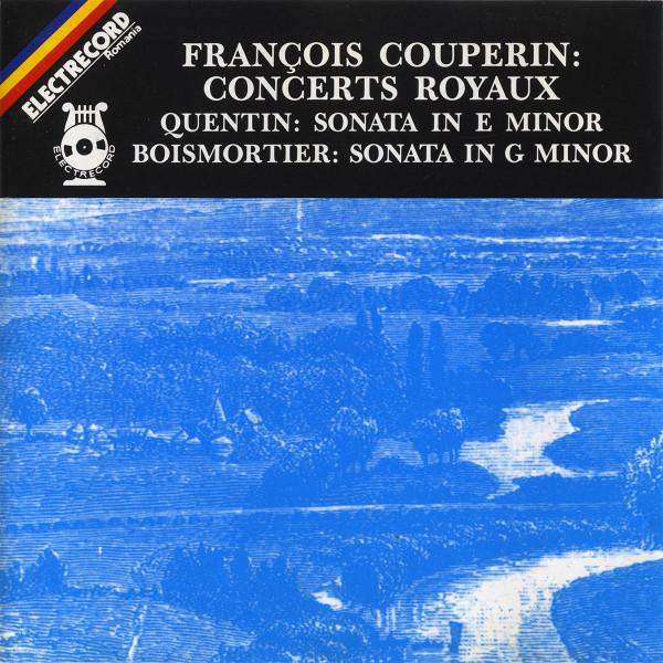 François Couperin - Concerts Royaux / Sonata In E Minor / Sonata In G Minor [1]