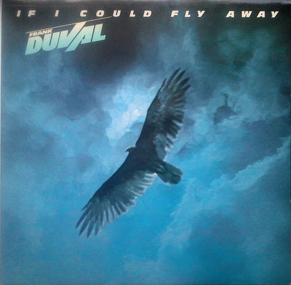 Frank Duval - If I Could Fly Away [1]
