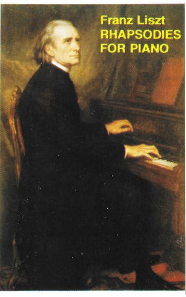 Franz Liszt - Rhapsodies For Piano, (Casetă Audio) [1]