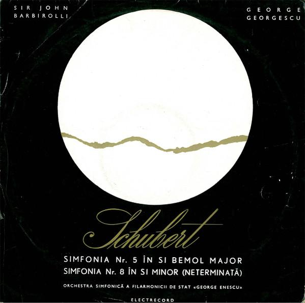 Franz Schubert - Simfonia Nr. 5 În Si Bemol Major / Simfonia Nr. 8 În Si Minor (Neterminată) [1]