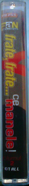 Frate, Frate...Ce Manele! (Volumul 2) (CASETA) [2]