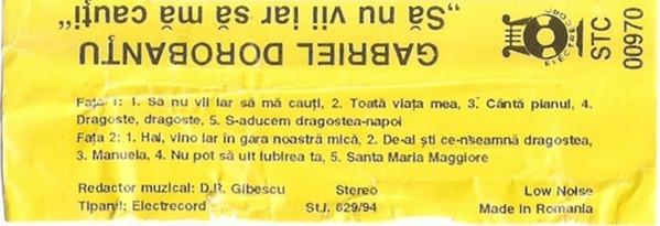 Gabriel Dorobanțu - Să Nu Vii Iar Să Mă Cauți, (Casetă Audio) [2]
