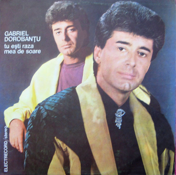 Gabriel Dorobanțu - Tu Ești Raza Mea De Soare, (Disc Vinil) [1]