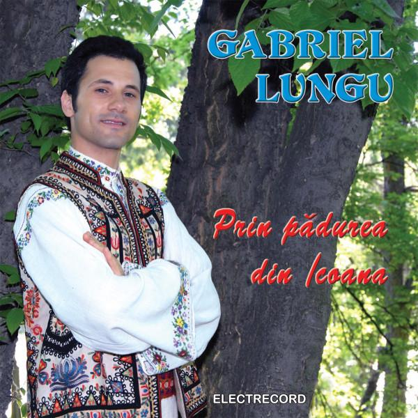 Gabriel Lungu - Prin Padurea Din Icoana [1]